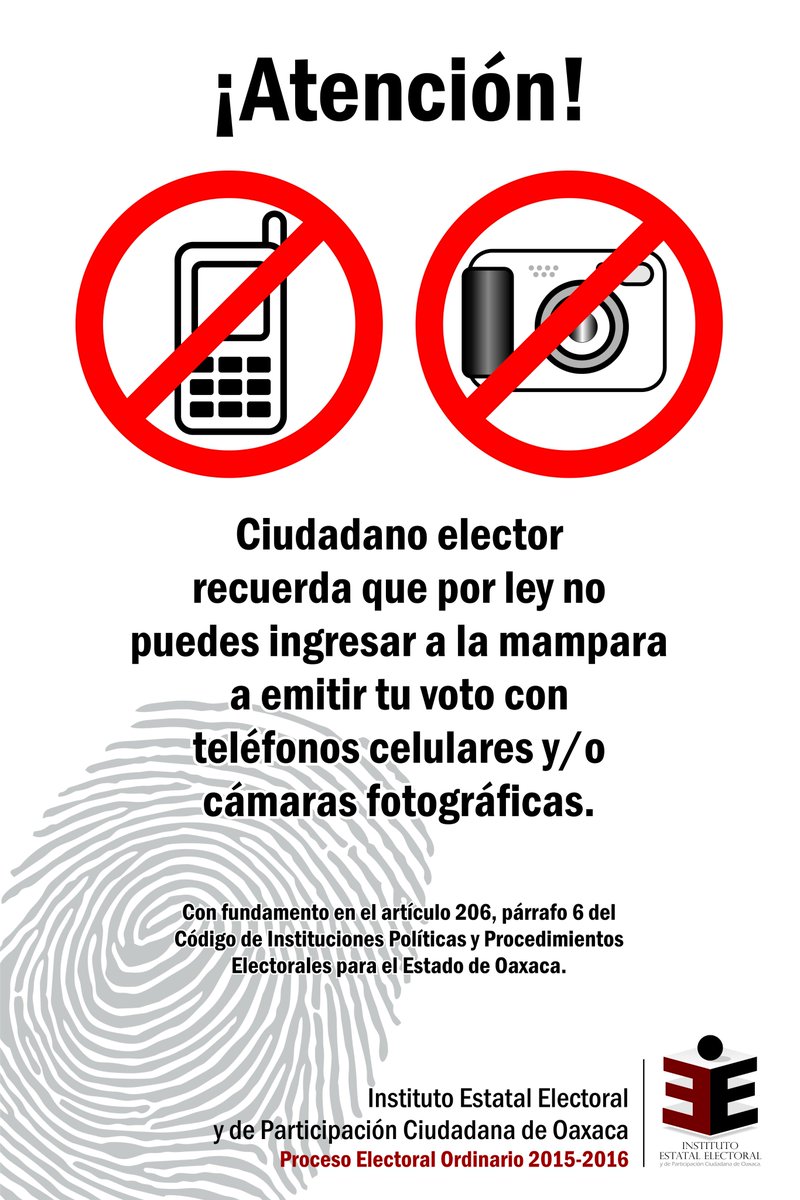 IEEPCO's tweet photo. No podrás ingresar a la mampara a emitir tu voto con teléfonos celulares y/o cámaras fotográficas #Oaxaca #SalyVota https://t.co/RhCoUK674q