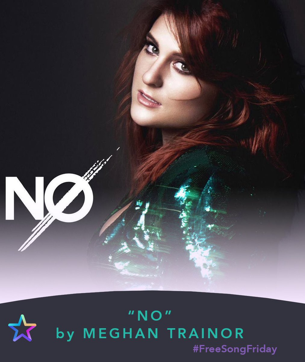 #FreeSongFriday: YES!!!! Sing "No" by Meghan Trainor Free Today!