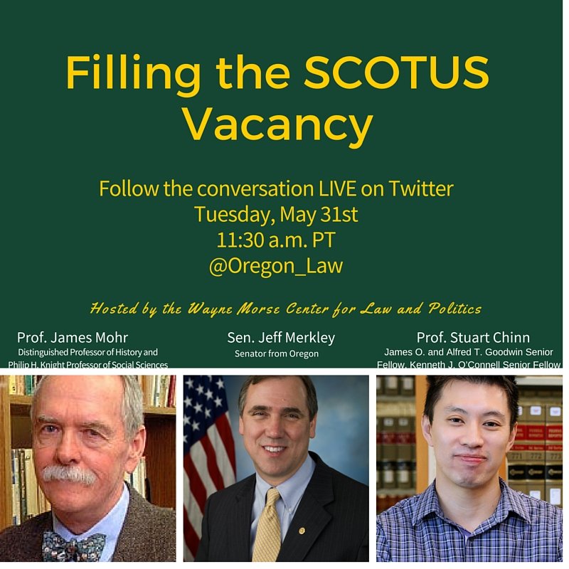 Oregon_Law's tweet photo. Tues., 5/31: We'll be live-Tweeting about filling the #SCOTUS vacancy with @SenJeffMerkley #UOExperts @morsecenter https://t.co/VkSv98UJHn