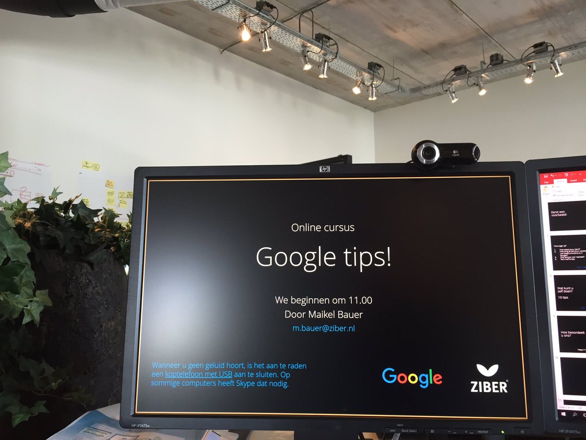 webinar Google tips, gaat zo beginnen! ziber.nl/agenda #ziber