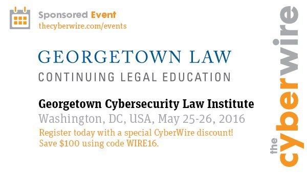 thecyberwire's tweet photo. Join us Wednesday and Thursday at Georgetown Cybersecurity Law Institute. @georgetowncle ttp://goo.gl/K7zEbh #CSLI16 https://t.co/TDdRYkEUv9