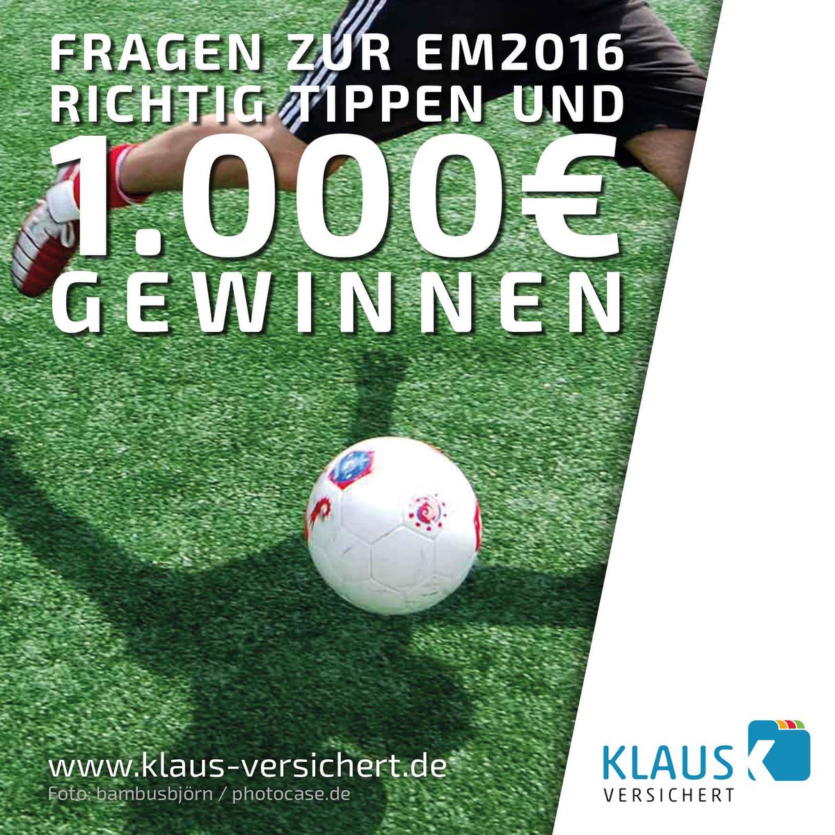 Zur #EM16 verlosen wir satte 1.000€! Du musst nur auf klaus-versichert.de ein paar Fragen richtig beantworten 😉