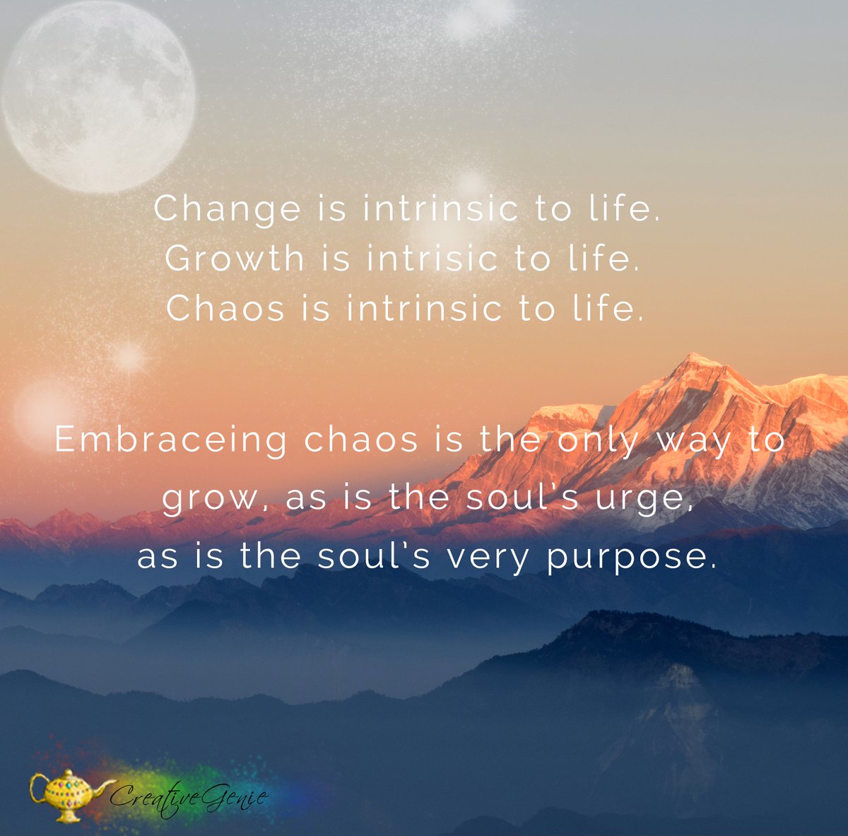 CreativeGenie_'s tweet photo. #lEmbracing #lchaos is the only way to #lgrow, as is the #lsoul's urge, as it the soul's very #lpurpose. https://t.co/zKhaCLsBzy