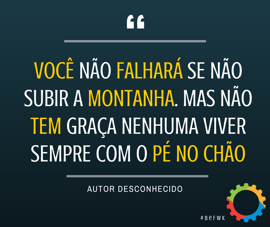 FrameworkGP's tweet photo. Arrisque-se! Inove! #beFWK https://t.co/TBC6e53VDH