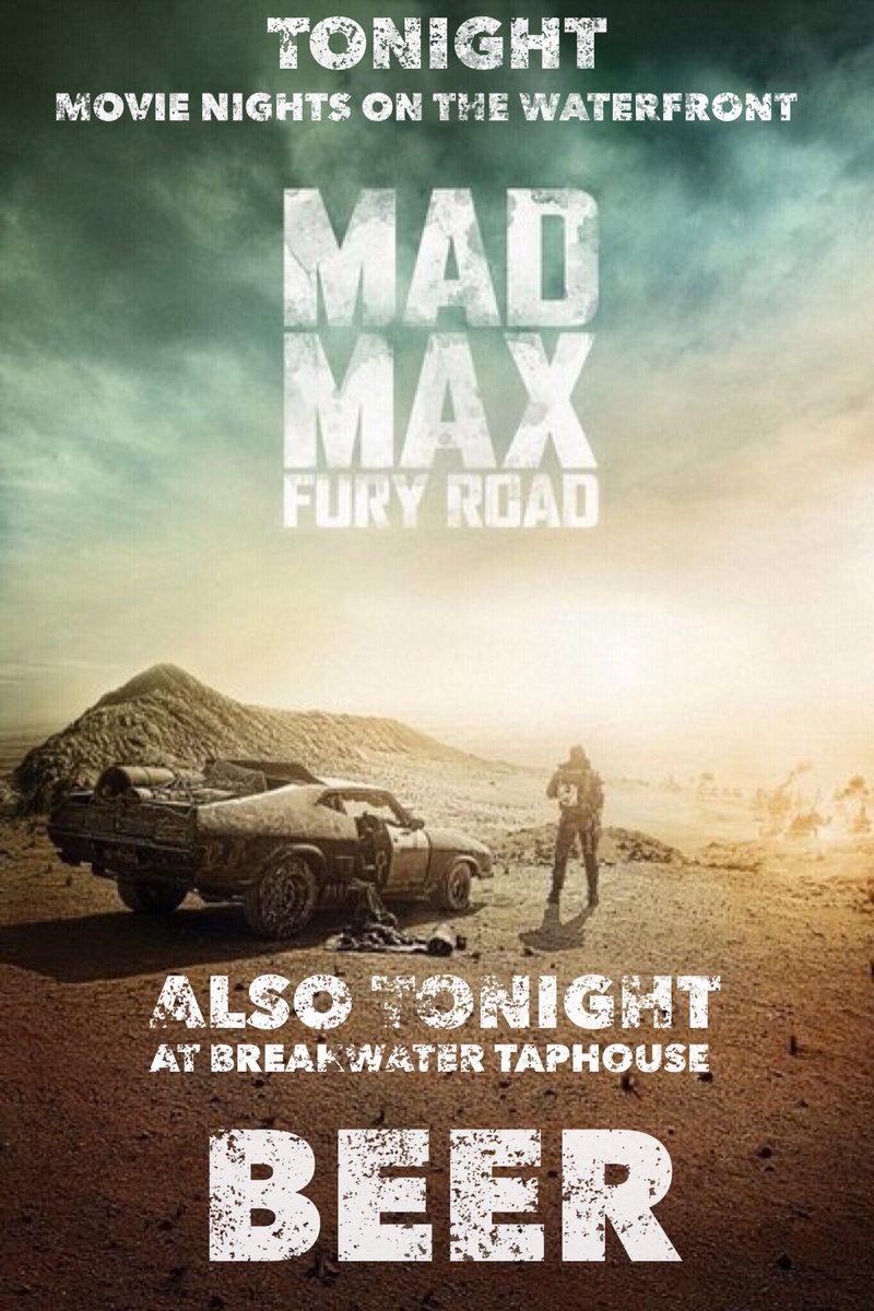 BreakwaterTap's tweet photo. Enjoy a screening of Mad Max tonight at the waterfront! Come say hello to us on your way there! #movies #beer https://t.co/0dUes5y9fv
