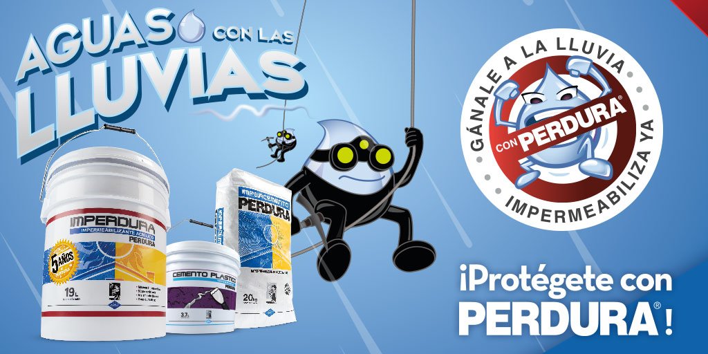 ¡Con Perdura las lluvias no serán problema! Tenemos los mejores impermeabilizantes.