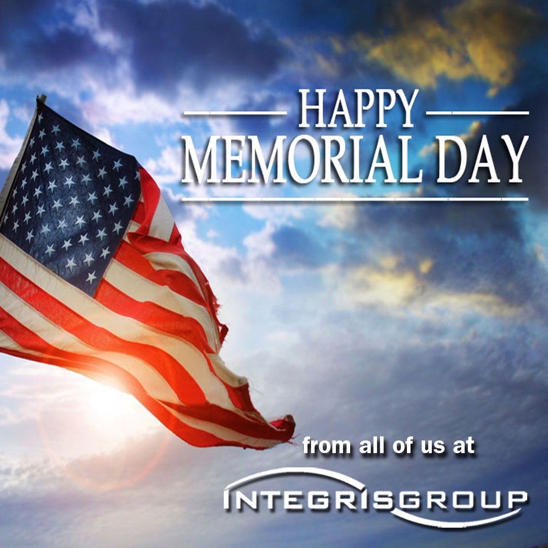 Happy #MemorialDay from INTEGRIS Group! Have a great #holiday #weekend!