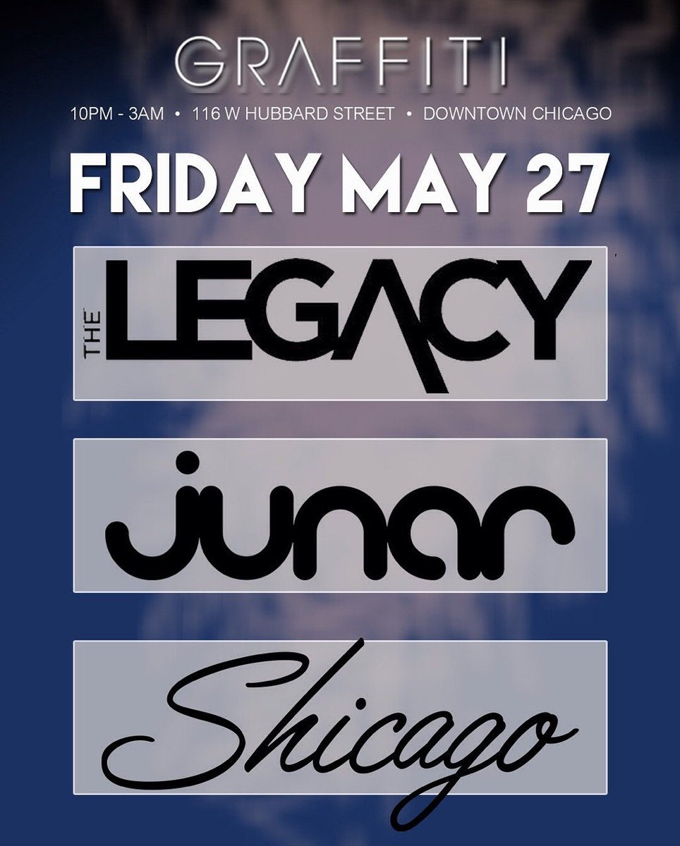 graffitichicago's tweet photo. #junar #legacy #shicago #fashion #friday #8thfloor #bottleservice #Vodka #MemorialDayWeekend https://t.co/qrXziyBJ7i