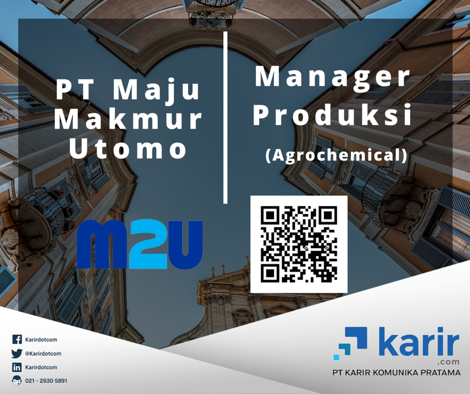 Karir Com On Twitter Pt Maju Makmur Utomo Sedang Mencari Manager Produksi Agrochemical Di Cikarang Klik Https T Co Mqkbmku6i9