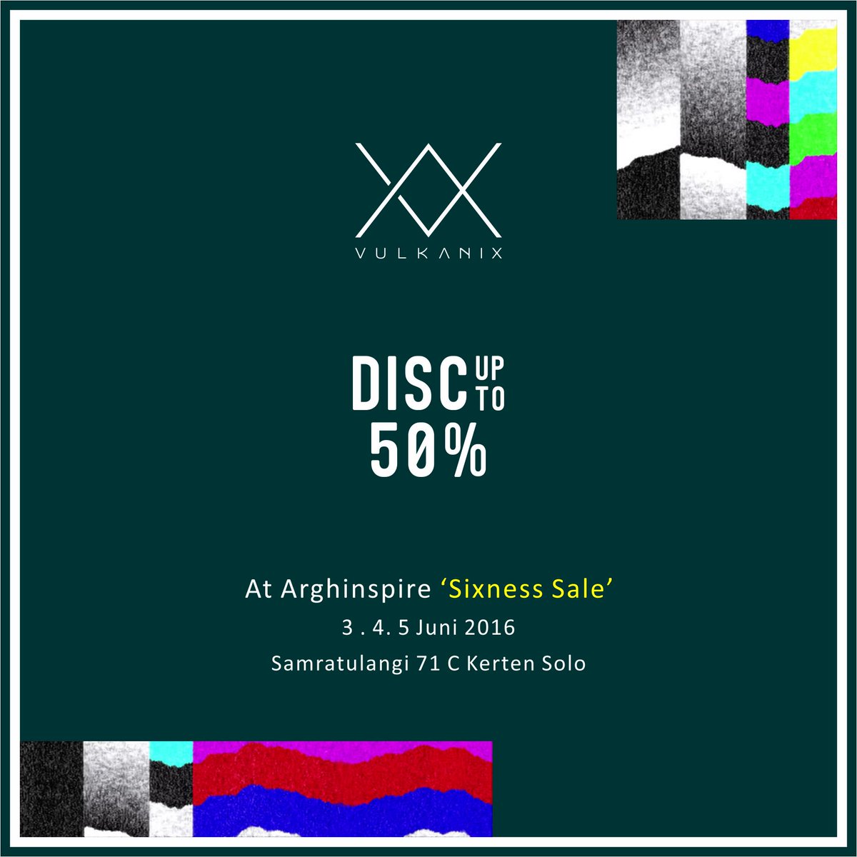 arghinspire's tweet image. @vulkanix Disc.Up to 50% 
at ARGHINSPIRE Sixness Sale (Solo)
3-5 Juni 2016
#SIXYEAR #ARGHINSPIRE #ANNIVERSARY #SALE