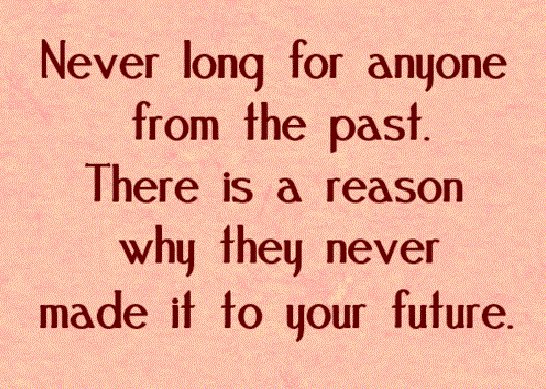 smsapplication4's tweet image. Never long for anyone from the #past. There is a #reason why they never made it to your #future.