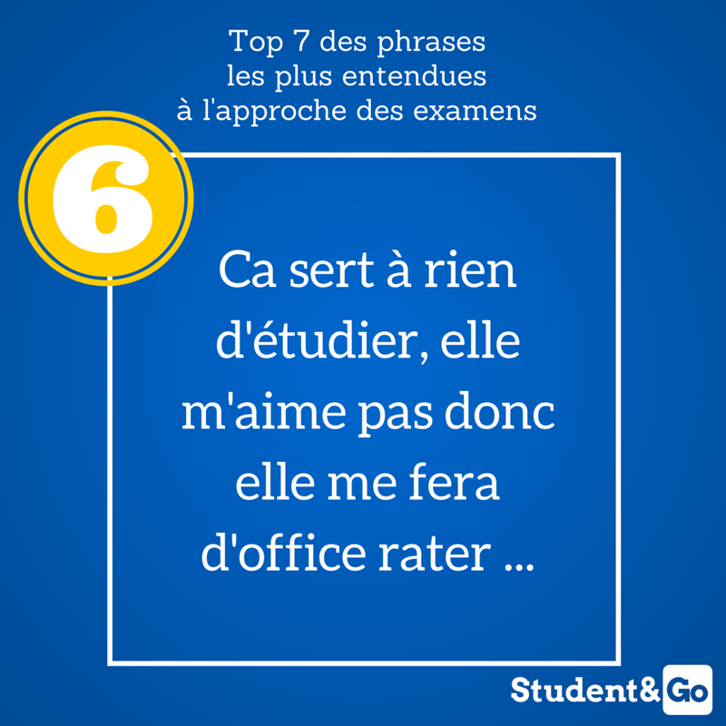 Voici le top 7 des #phrases les plus entendues à l'approche des #examens !