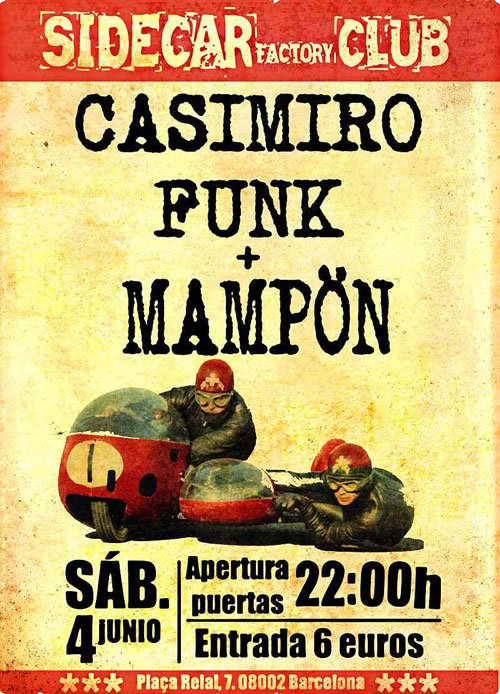 Només us dirém això,  <a href="/CasimiroFunk/">Casimiro Funk</a> <a href="/MamponBcn/">Mampön Collective</a> <a href="/SIDECARbcn/">SIDECAR Factory Club</a> res més.