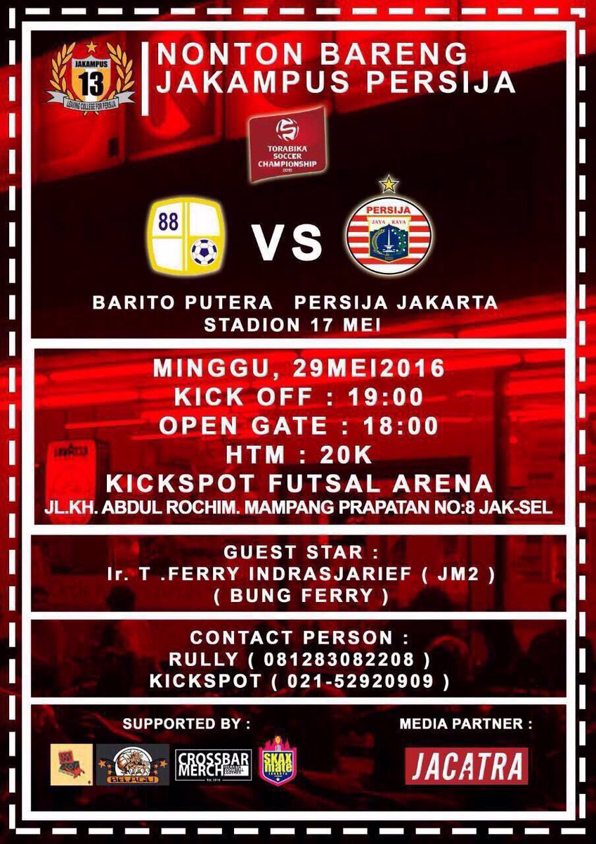 Nobar Jakampus : BARITO PUTRA vs PERSIJA JAKARTA | 29 Mei 2016 | OG : 18.00 | at Kick Spot Futsal | Htm 20k "