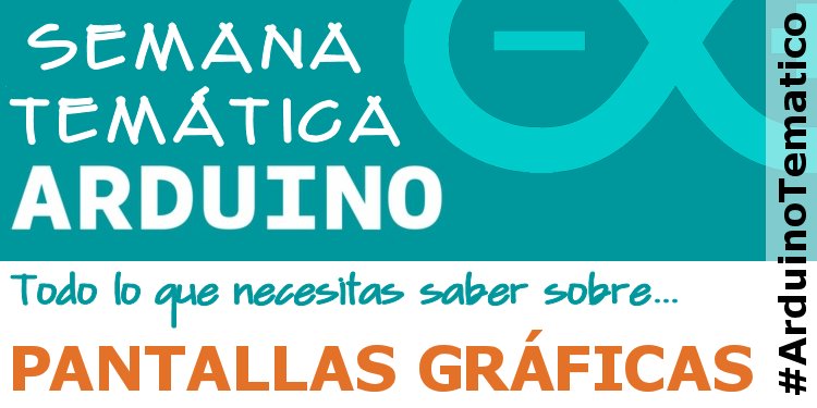AcademiaArduino's tweet photo. 📗 📅 Semana Temática #Arduino 16-22 MAY. Todo lo que necesitas saber sobre... "Pantallas gráficas" #ArduinoTematico https://t.co/EStoJFV32O