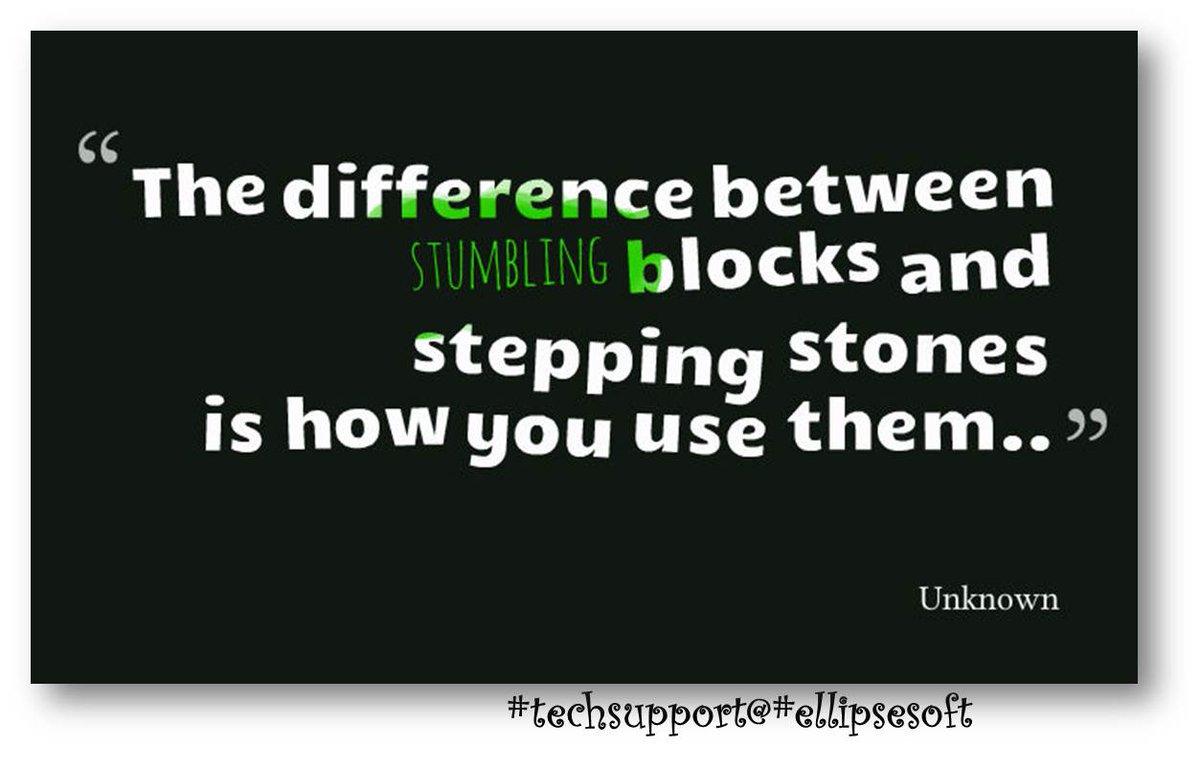 ellipseconsult's tweet photo. #techquote for life- #May 28
#stumblingblock #LoveTwitter #steppingstone
{#techsupport@#ellipsesoft} https://t.co/jUMpMMzhm9