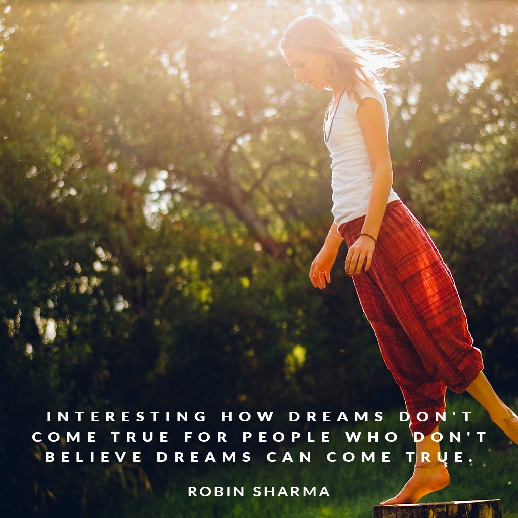RobinSharma's tweet image. Interesting how dreams don&apos;t come true for people who don&apos;t believe dreams can come true.