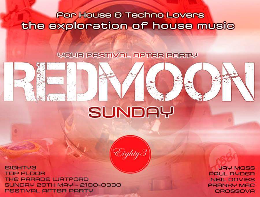 RedMoonEnts's tweet image. #wedontsleep REDMOONSUNDAY #festival #afterparty @eighty3watford 2100-0330 #explorehouse .. come shake a leg or 2