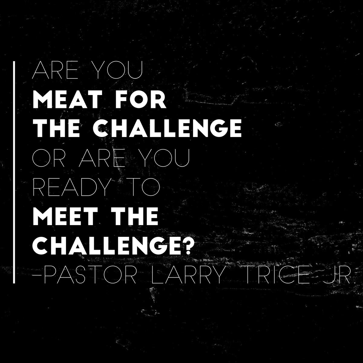_brotherj's tweet photo. Will the challenge eat you you, or will you be ready to meet the challenge?! 🔥🔥🔥 @todexperience https://t.co/nZClNS050k