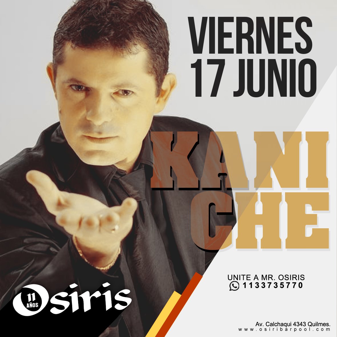 OsirisQuilmesOk's tweet photo. VIERNES 17 DE JUNIO
SHOW EN VIVO DE KANICHE
YA PODES RESERVAR TU LUGAR ¡NO TE LO PIERDAS!
WHATSAPP: 1133735770 https://t.co/BMHABRgrK1