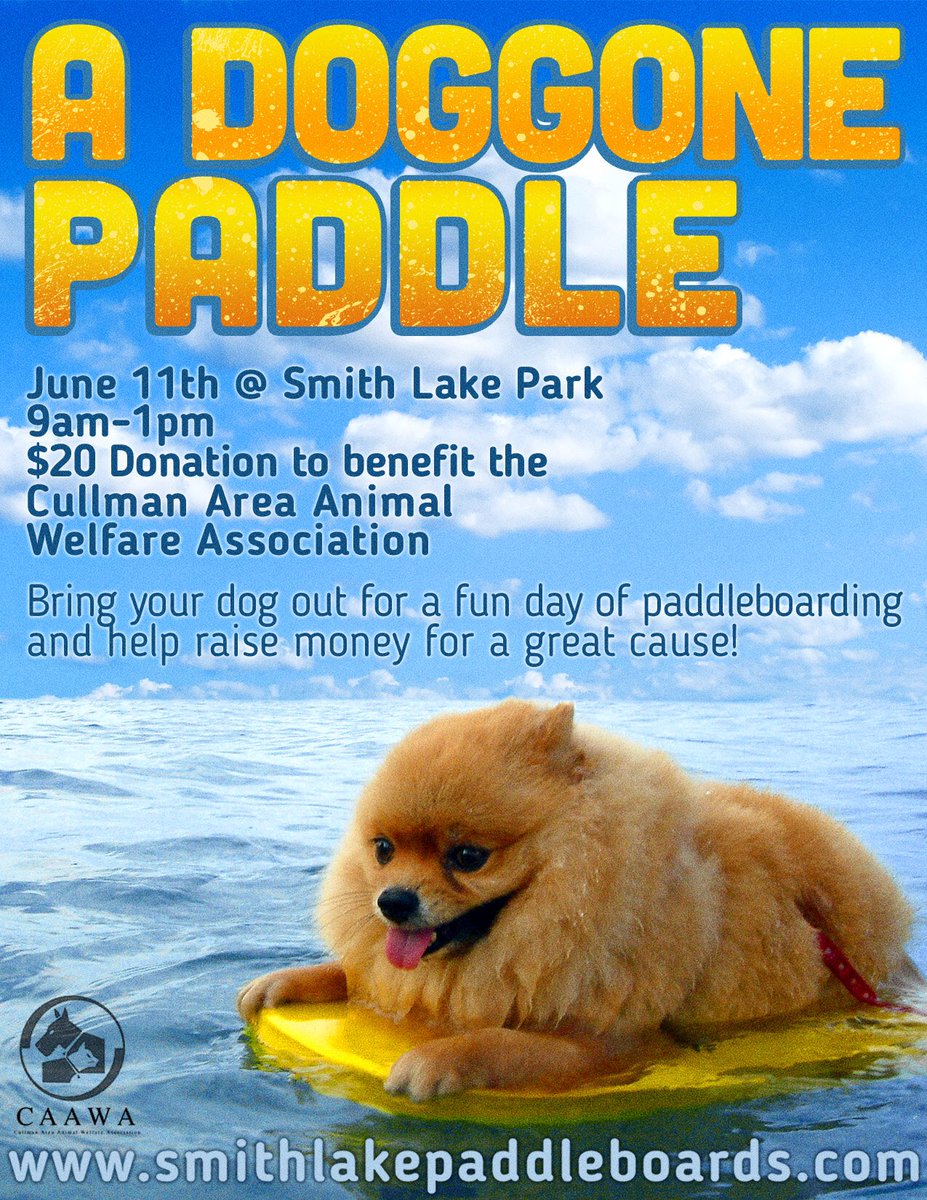 It's a DOGGONE PADDLE! Saturday, June 11th 9-11 @ Smith Lake Park, help support our local animal rescue, CAAWA.