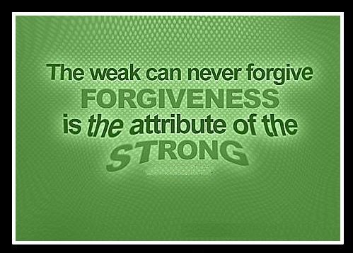 mass_message's tweet image. The #weak can never forgive #forgiveness is the #attribute of the strong.