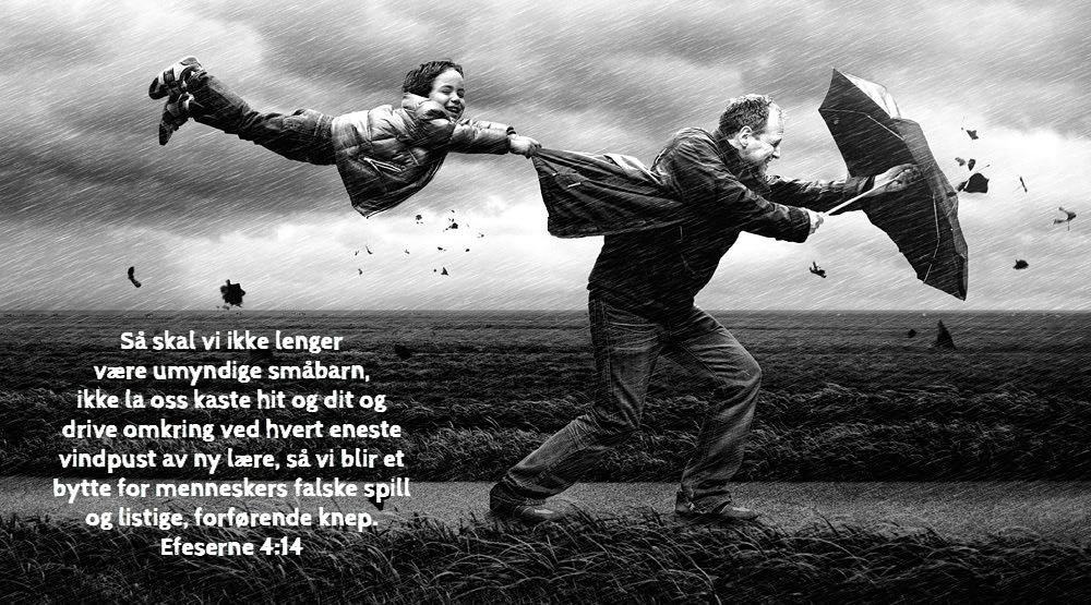 Så skal vi ikke lenger være umyndige småbarn, ikke la oss kaste hit og dit og drive omkrin… ift.tt/1sWK8S3