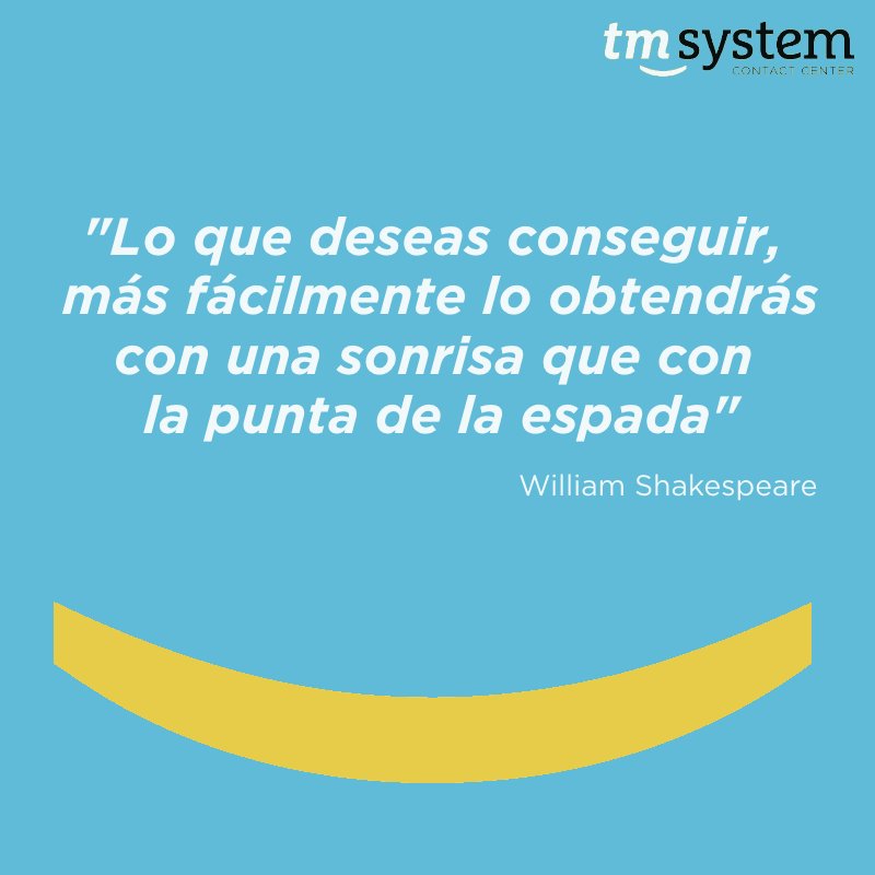 TM_System's tweet image. Hoy nos #DespiertaUnaSonrisa William Shakespeare... En TMSYSTEM no tenemos espadas, ¡pero sonrisas tenemos y muchas!