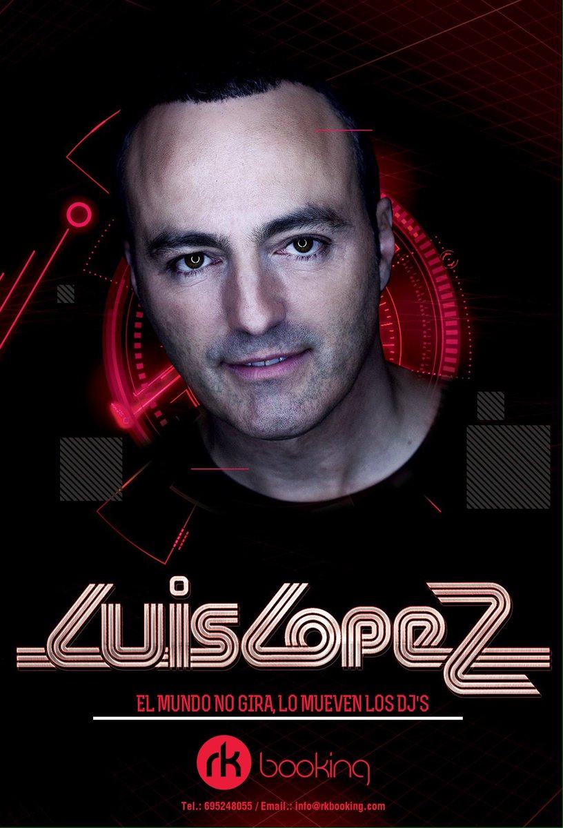 Contrata al radiodeejay más internacional "LUIS LOPEZ" ☎️ Tel.695248055