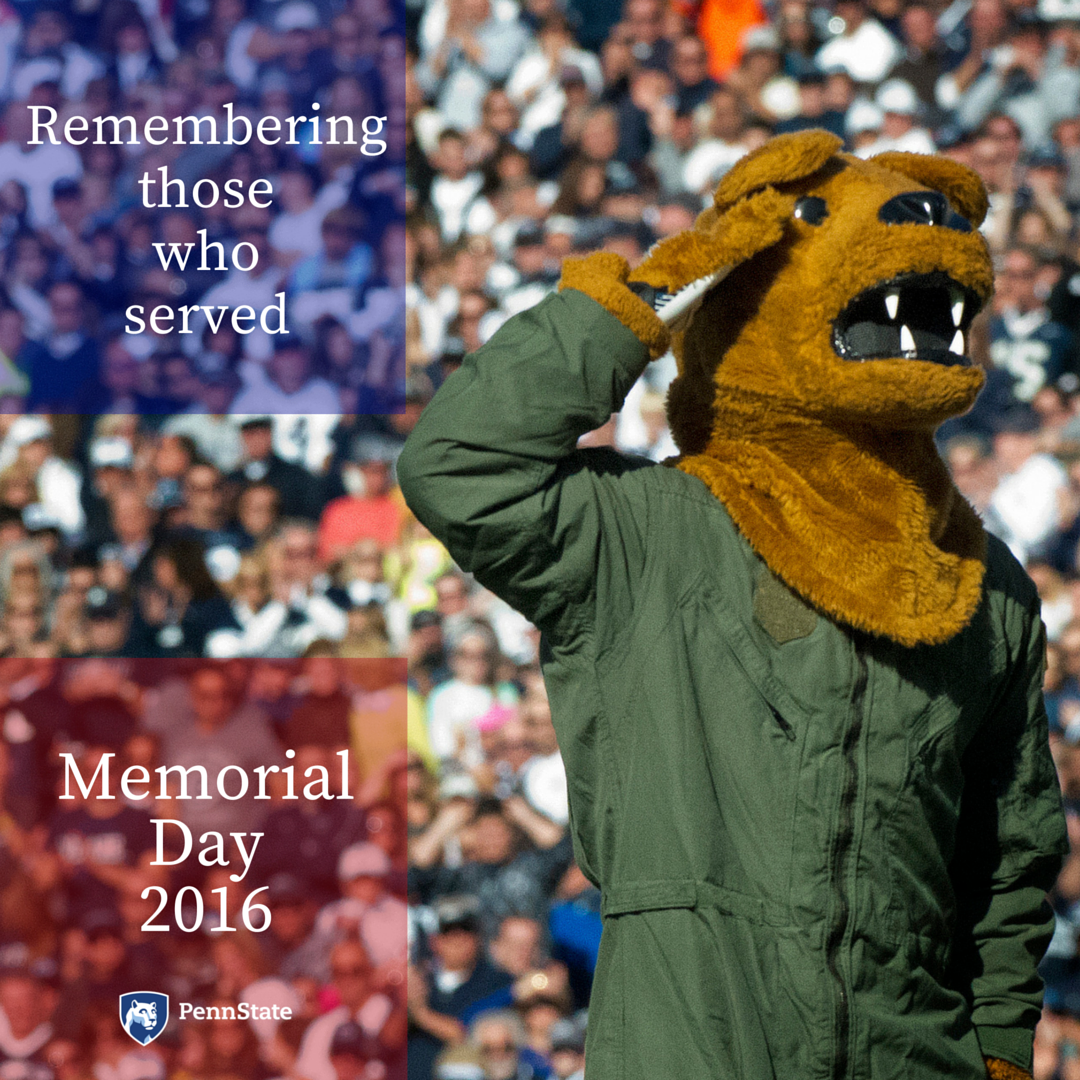 penn_state's tweet photo. On this #MemorialDay, We Are ... remembering and honoring those who served. https://t.co/RY8BNvj42T