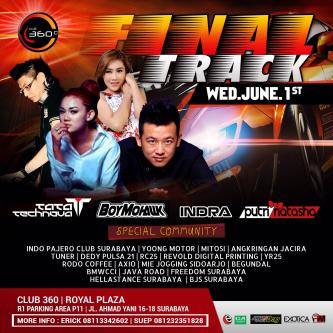 WED,JUNE 1st <a href="/360_Club/">Club 360°</a> SDC 'FINAL TRACK' cc <a href="/CLUBBERS_SUB/">Clubbers Surabaya</a> <a href="/EDMsurabaya/">EDM SURABAYA</a> <a href="/eventsurabaya/">Event Surabaya</a> @EXITautoclub <a href="/boy_mohawk2/">Boy Nugroho MOHAWK</a>