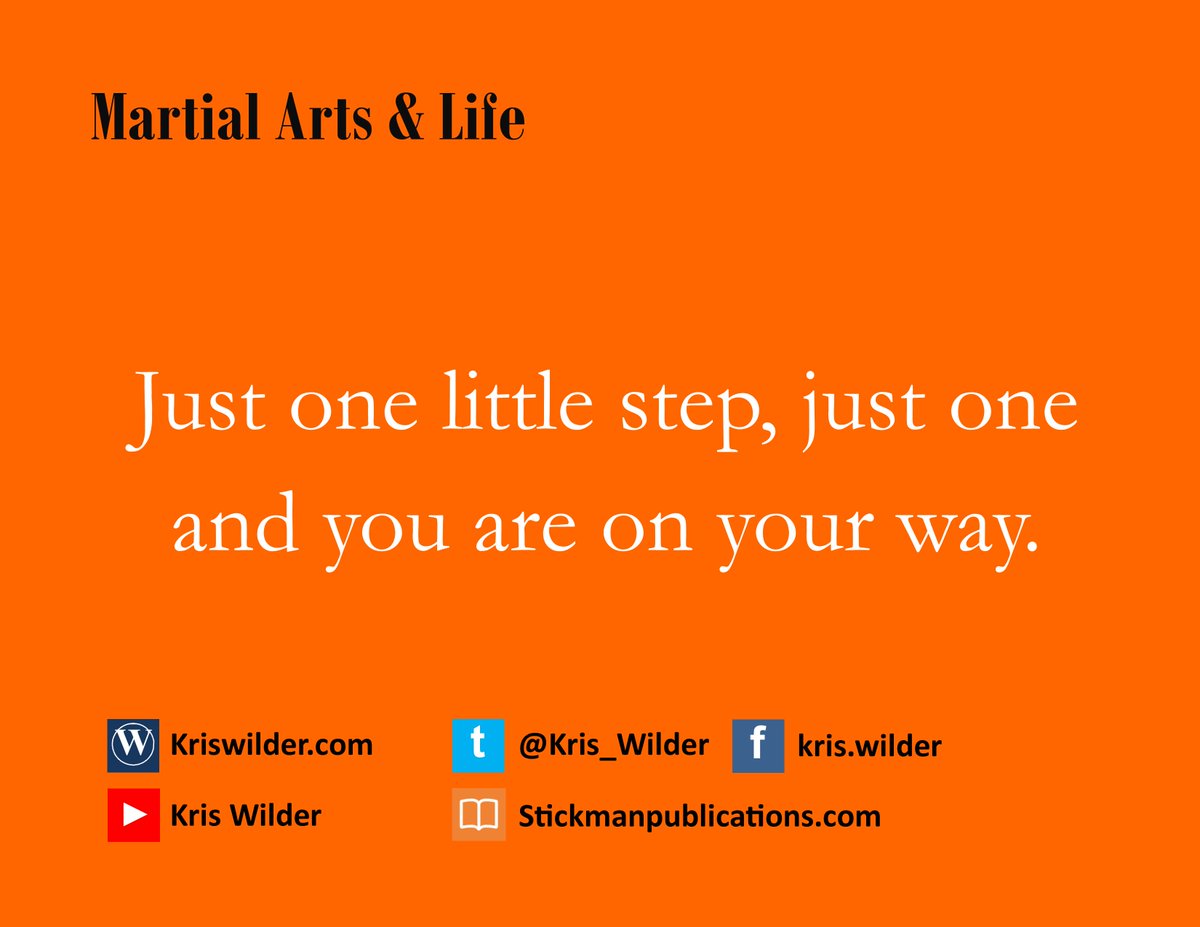 kris_wilder's tweet image. Martial arts and life: Just one little step, just one and you are on your way.