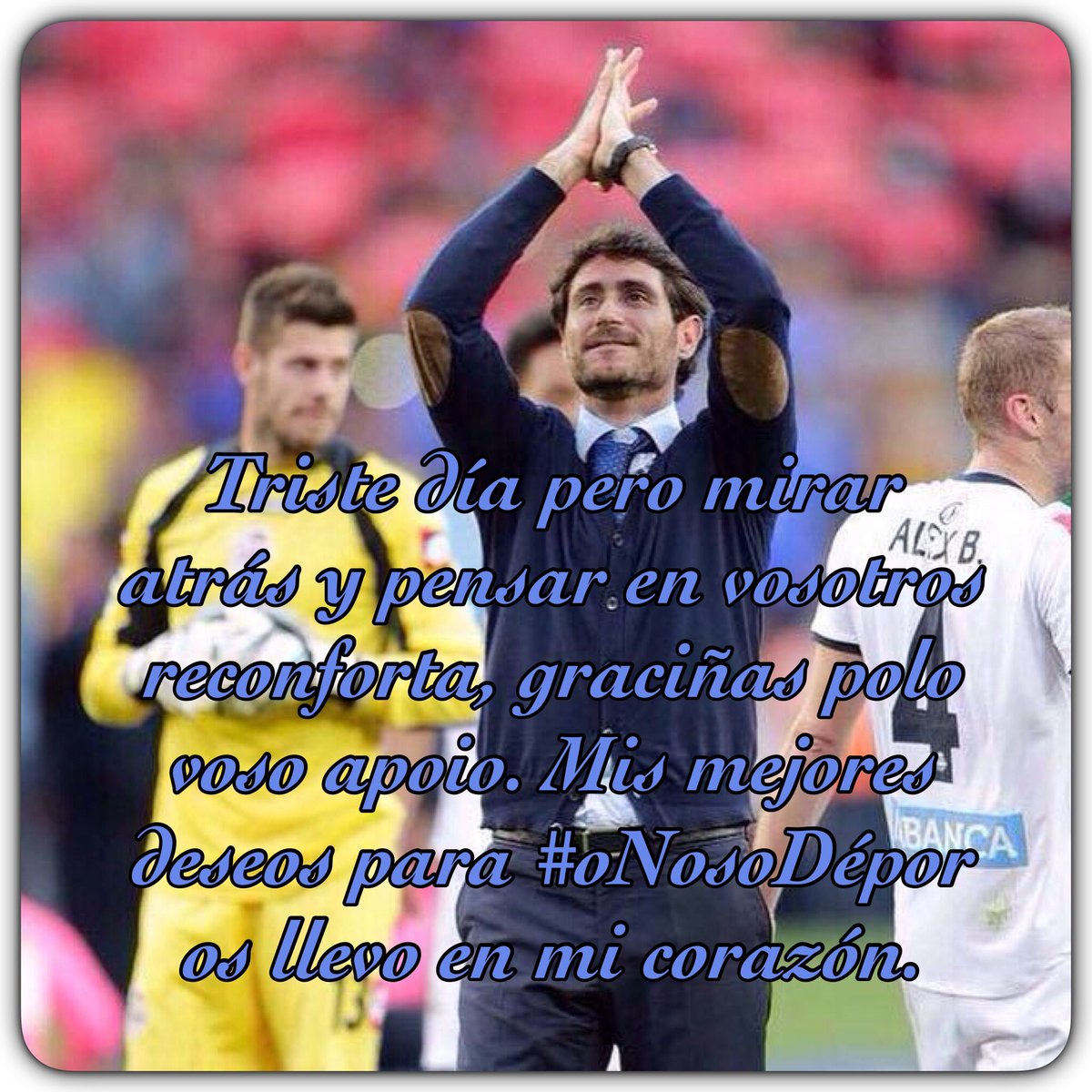 Victor_SDA's tweet photo. Día triste... pero pensar en vosotros reconforta, gracias por vuestro apoyo. Mis mejores deseos para #oNosoDépor https://t.co/xMFCcpMYy9