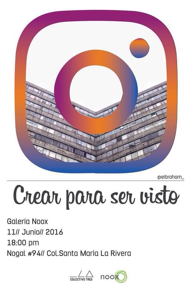 Asistan a la exposición crear para ser visto, donde expondrá nuestro colaborador <a href="/EibrahamServin/">Ciro Arturo</a> <a href="/TresColectivo/">ColectivoTres</a>