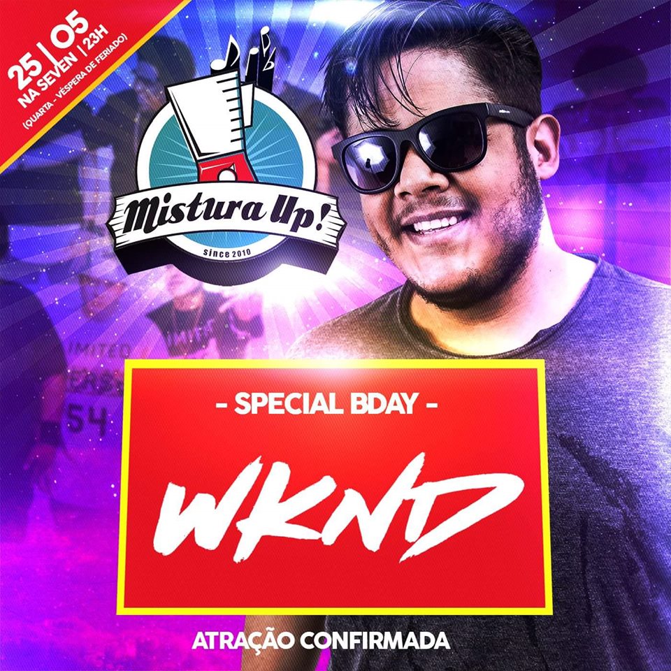 oficialwknd's tweet photo. 25MAIO | Mistura Up! w/ @grupodobola at @sevenclubrs.

LIKE: https://t.co/zBxTKyx1a8
SOUND: https://t.co/gRvYk4E4BY https://t.co/WW9N87jfzj