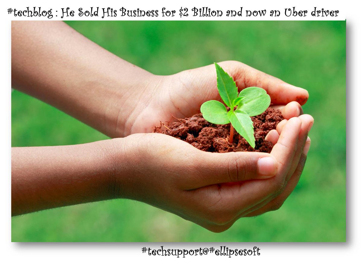 ellipseconsult's tweet photo. #techblog: Sold His Business for $2 Billion became Uber Driver
https://t.co/9LDEH2Mzfz
{#techsupport@#ellipsesoft} https://t.co/bJtFfjoeKp