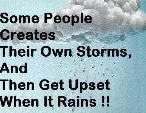 SoftwareMass's tweet image. Some people #creates their own #storms, and then get upset when it #rains.