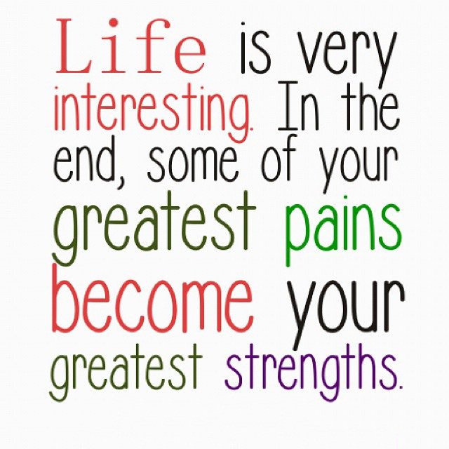 WindowsFrom's tweet image. #Life is very #interesting. In the end, some of your greatest #pains become your greatest strengths.