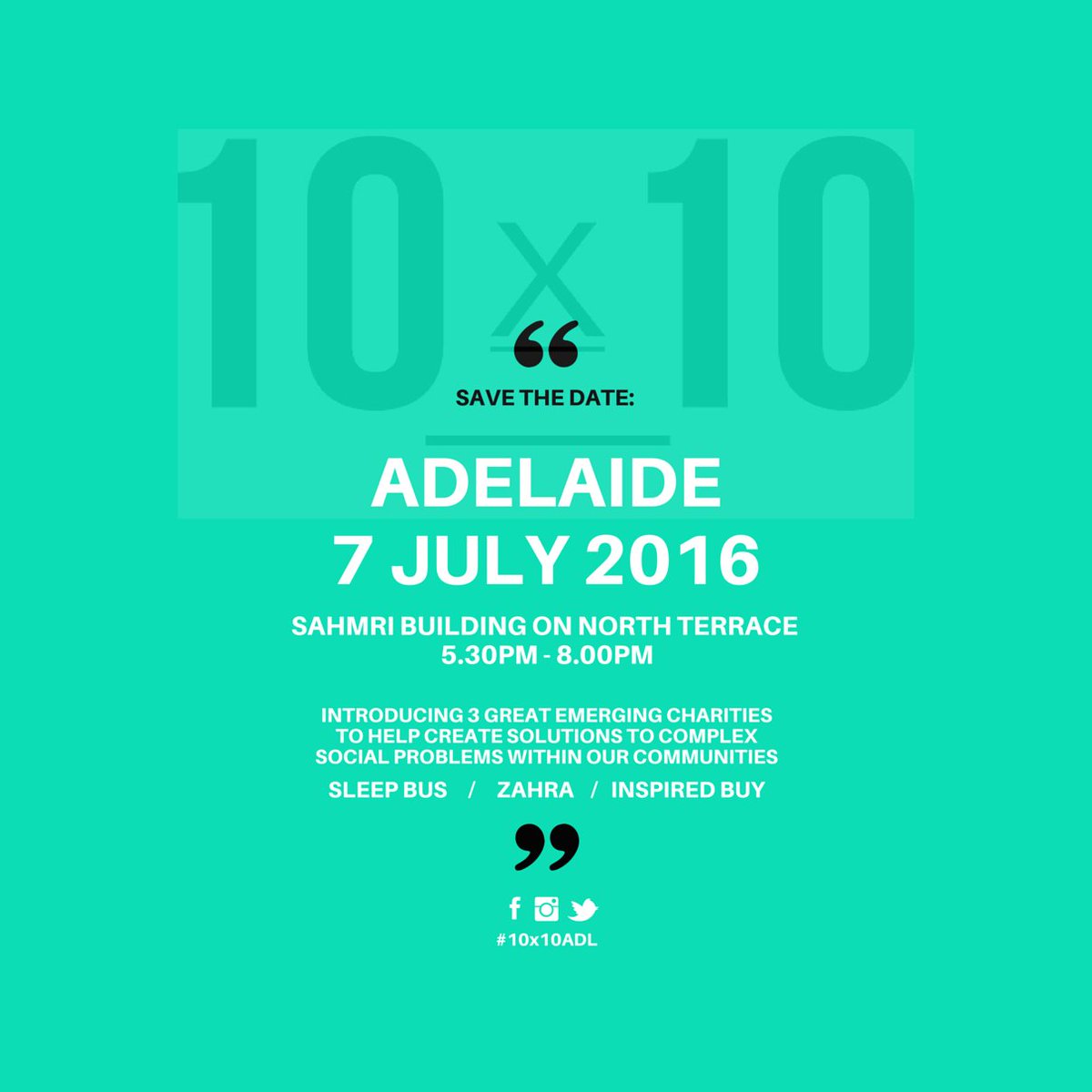 10x10gives's tweet photo. 10x10 ADL will be on 07/07/16 at the (@sahmriAU). Supporting: @SleepBus, @InspiredBUYs &amp; @Zahra_Aust #10x10ADL ! https://t.co/LGXqLEzw8E