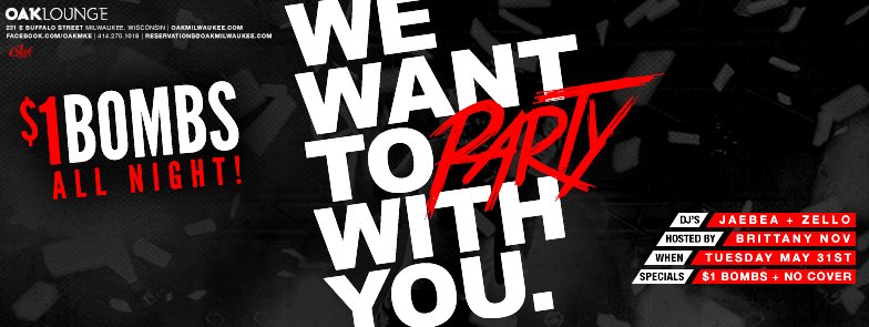 OAKMKE's tweet photo. TONIGHT! Tuesdays mean $1 BOMBS w/ the #WeWantToPartyWithYou crew feat. @Its_JaeBea &amp; @Only_1_Zello ! NO COVER! https://t.co/sBAnmeRocD