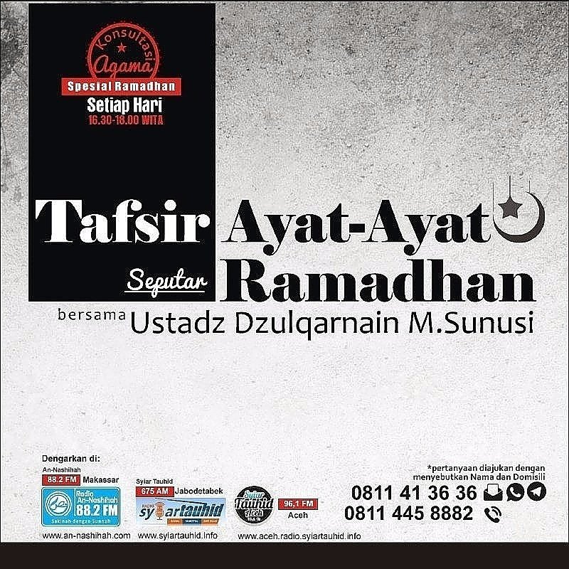 RadioAnNashihah's tweet image. #KonsultasiAgama #SetiapHari #Pukul 16.30-18.00 WITA #TafsirAyatAyatSeputarRamadhan bersama @DzulqarnainMS