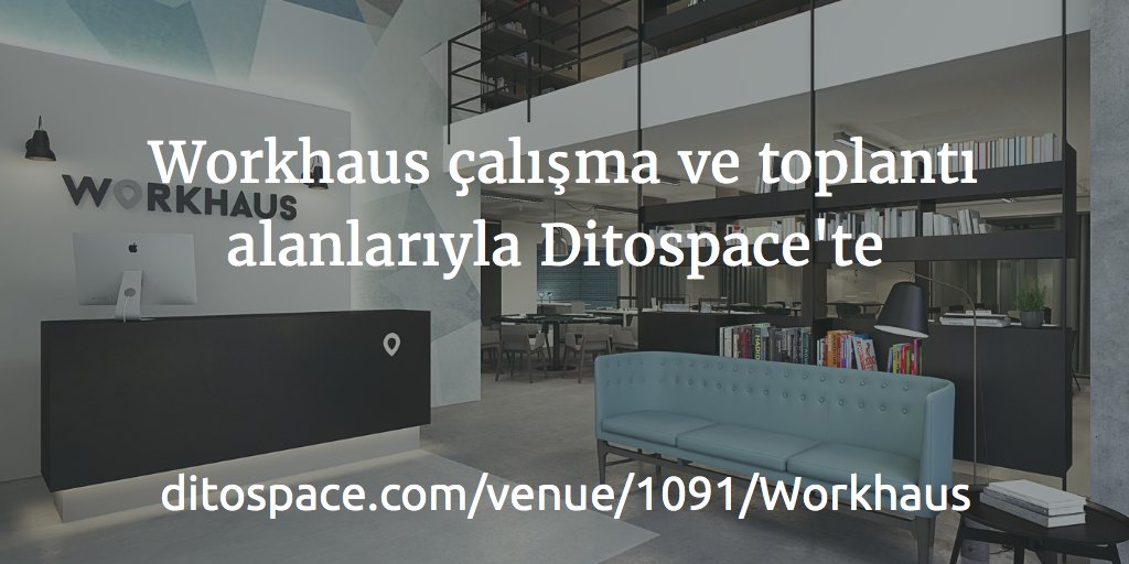 Workhaus (Maslak) toplantı odaları ve çalışma alanları Ditospace'te.   buff.ly/1ZKi4vk