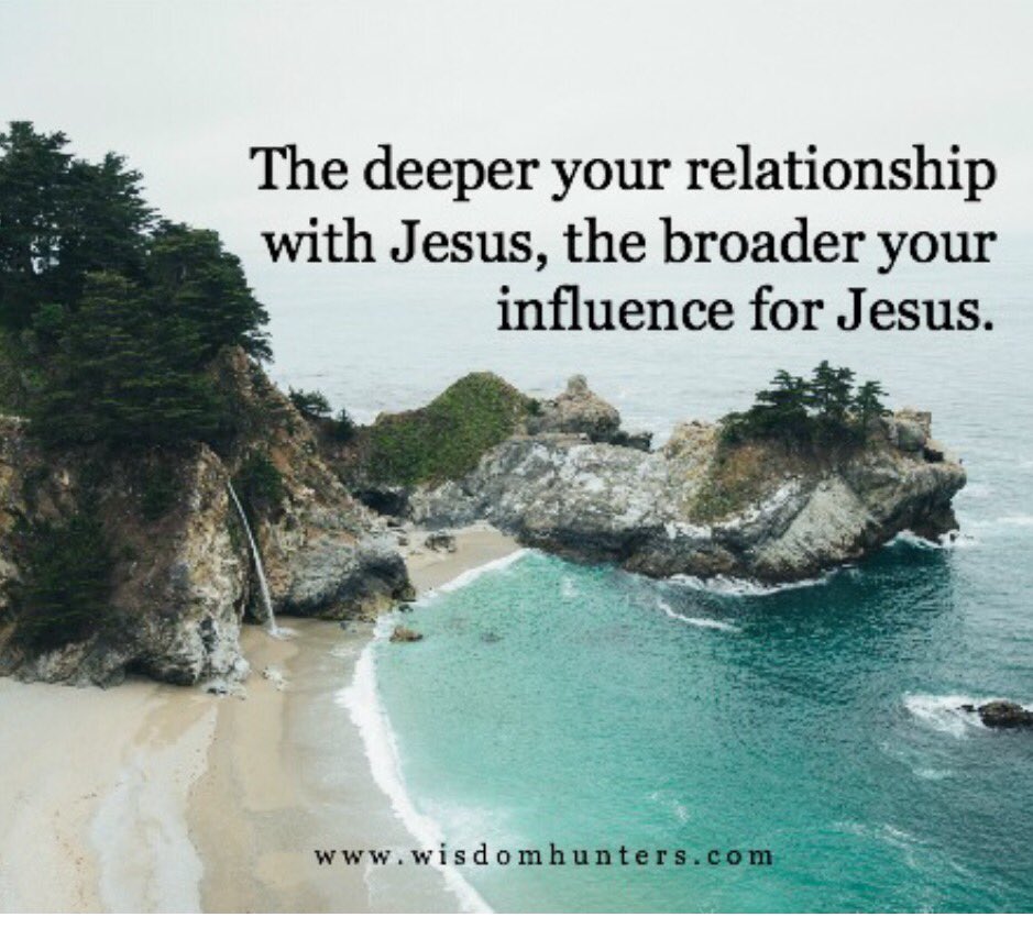 gocarr2s's tweet photo. The deeper your relationship with Jesus, the broader your influence for Jesus. #WisdomHunters #takeGodseriously https://t.co/Fnvmz9dtoV