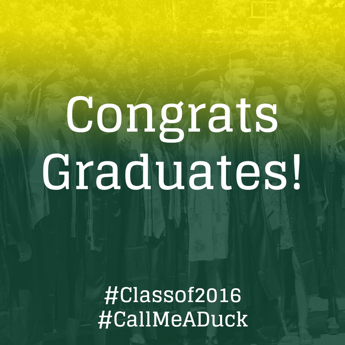 Today is the day! Congrats to all the graduates! #CallMeADuck #DuckGrad16 <a href="/Univ_Of_Oregon/">New: @uoregon</a>