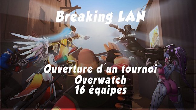Overwatch débarque à la Breaking LAN avec un tournoi ouvert à 16 équipes !
breaking-lan.net/fr/news/overwa…