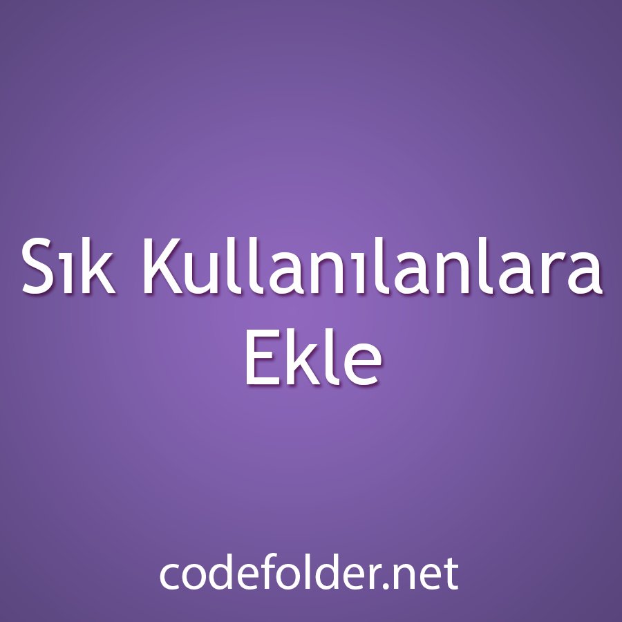 code_folder's tweet photo. Sık Kullanılanlara Ekle https://t.co/hn3pRFBv3r https://t.co/N6BJu1Ixq1