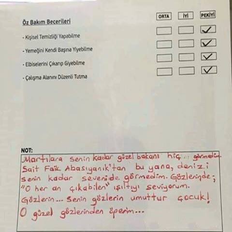 Bir öğretmenin, otizmli öğrencisinin karnesine yazdığı not. 
-yüreğinin güzelliğinden öperim böyle öğretmenin.