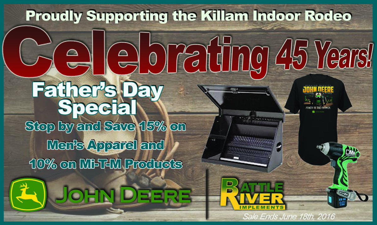 Help Us Celebrate 45 years of the Killam Indoor Rodeo! #fathersday #johndeere