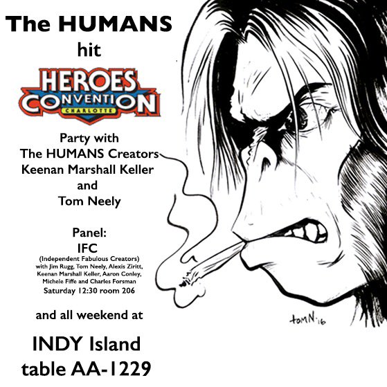 The HUMANS hit HeroesCon!
Come go apeshit wit us!
#HeroesCon2016