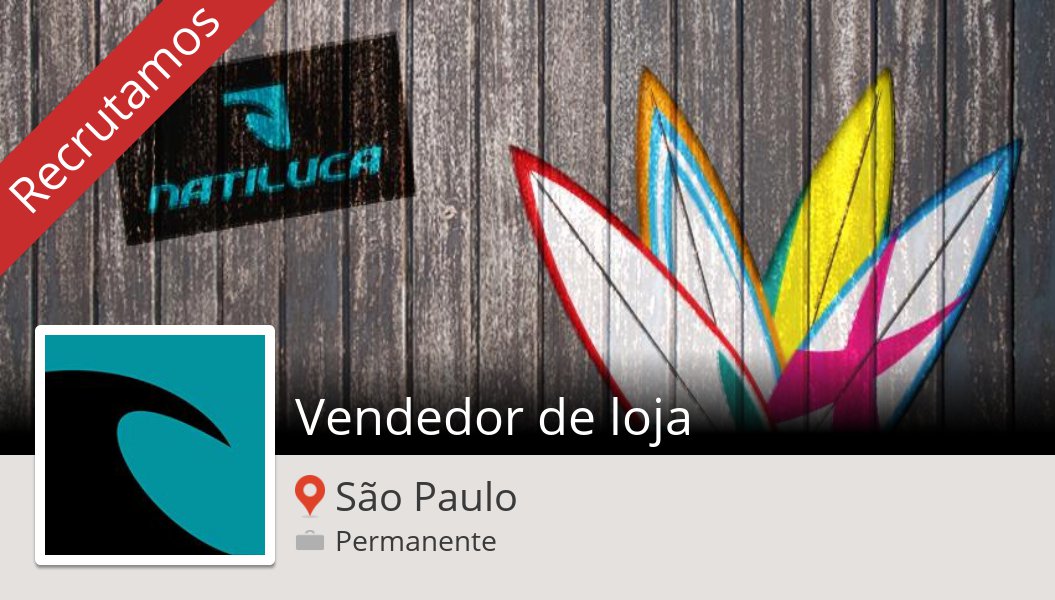 RomanGO1989's tweet photo. Apply now to work for #NatilucaSurfShop as #Vendedor de loja! (#SãoPaulo) #job https://t.co/7xJapIOawT https://t.co/hWJXvfPl4P